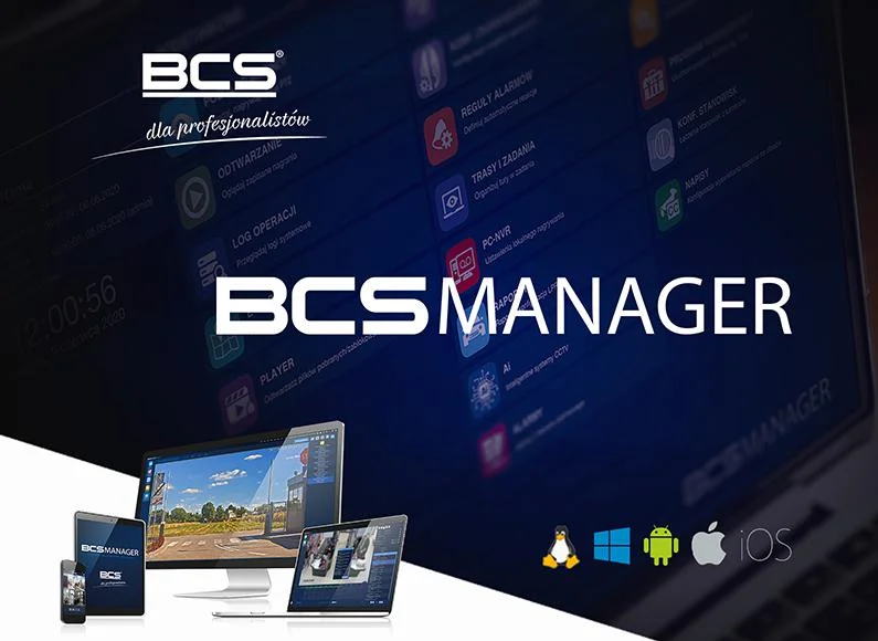 BCS MANAGER - Program do obsługi urządzeń CCTV marki BCS.