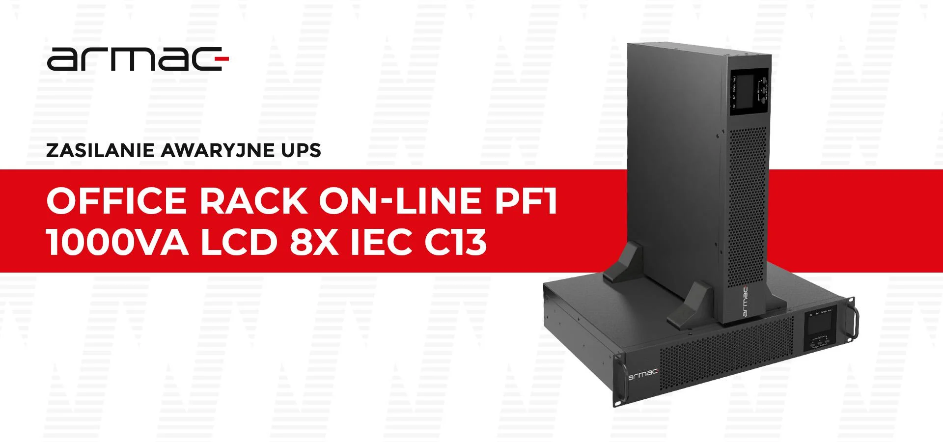 UPS ZASILACZ AWARYJNY Armac Rack 1000VA ON-LINE PF1 Dust Free